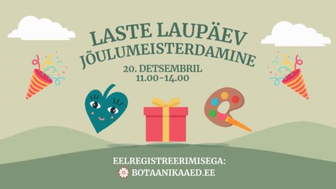 Lastekaitsepäev Tallinna Botaanikaaias