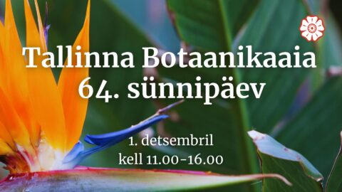 Tallinna Botaanikaaia sünnipäev